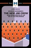 An Analysis of Michelle Alexander's The New Jim Crow