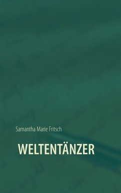 Weltentänzer - Fritsch, Samantha Marie