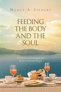 Feeding The Body And The Soul - Stewart, Nancy A.