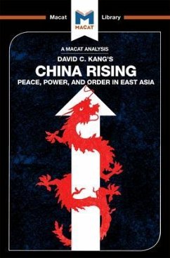 An Analysis of David C. Kang's China Rising - Dian, Matteo; Xidias, Jason