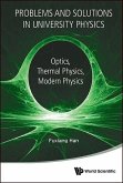 Modern Course in University Physics, A: Optics, Thermal Physics, Modern Physics (with Problems and Solutions)