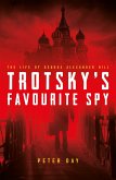 Trotsky's Favourite Spy: The Life of George Alexander Hill