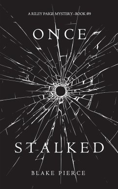 Once Stalked (A Riley Paige Mystery-Book 9) - Pierce, Blake