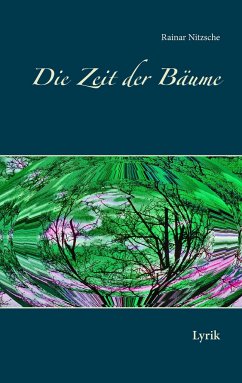 Die Zeit der Bäume - Nitzsche, Rainar