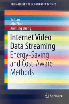 Internet Video Data Streaming - Tian, Ye;Zhao, Min;Zhang, Xinming