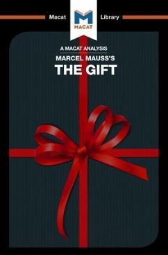 An Analysis of Marcel Mauss's The Gift - Macat Team, The