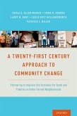 A Twenty-First Century Approach to Community Change (eBook, ePUB)