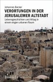 Verortungen in der Jerusalemer Altstadt (eBook, PDF)