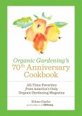 Organic Gardening's 70th Anniversary Cookbook (eBook, ePUB)