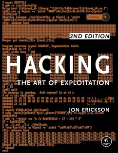 Hacking: The Art of Exploitation, 2nd Edition (eBook, ePUB) - Erickson, Jon