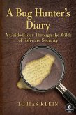A Bug Hunter's Diary (eBook, ePUB) A Bug Hunter's Diary (eBook, ePUB)