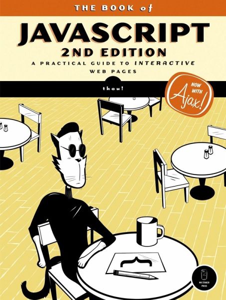 The Book of JavaScript, 2nd Edition (eBook, ePUB) The Book of JavaScript, 2nd Edition (eBook, ePUB)