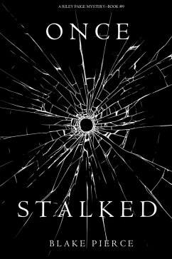 Once Stalked (A Riley Paige Mystery-Book 9) (eBook, ePUB) - Pierce, Blake