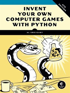Invent Your Own Computer Games with Python, 4th Edition (eBook, ePUB) - Sweigart, Al