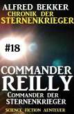 Commander der STERNENKRIEGER / Chronik der Sternenkrieger - Commander Reilly Bd.18 (eBook, ePUB)