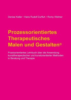 Prozessorientiertes Therapeutisches Malen und Gestalten (eBook, ePUB)