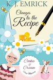 Changes to the Recipe (A Cookie and Cream Cozy Mystery, #4) (eBook, ePUB)