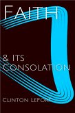 Faith and Its Consolation (eBook, ePUB) Faith and Its Consolation (eBook, ePUB)