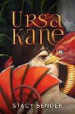 Ursa Kane (eBook, ePUB) Ursa Kane (eBook, ePUB)