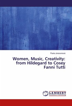 Women, Music, Creativity: from Hildegard to Cosey Fanni Tutti