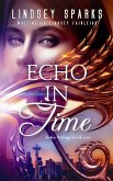 Echo in Time: An Egyptian Mythology Paranormal Romance (Echo Trilogy, #1) (eBook, ePUB)
