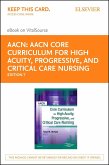 AACN Core Curriculum for High Acuity, Progressive and Critical Care Nursing - E-Book (eBook, ePUB)
