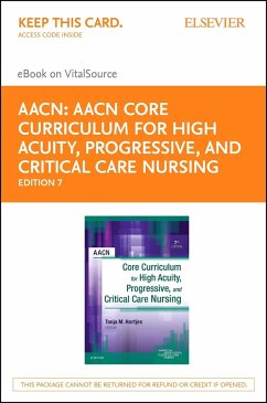 AACN Core Curriculum for High Acuity, Progressive and Critical Care Nursing - E-Book (eBook, ePUB)