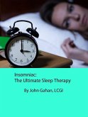 Insomniac: The Ultimate Sleep Therapy (eBook, ePUB)