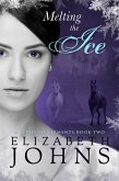 Melting the Ice (Series of Elements, #2) (eBook, ePUB) Melting the Ice (Series of Elements, #2) (eBook, ePUB)