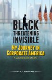 Black Threatening Invisible: My Journey In Corporate America (eBook, ePUB)