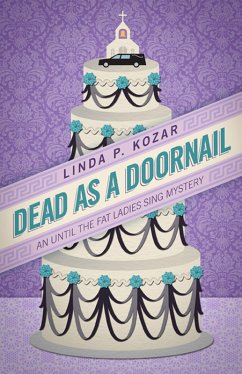 Dead As A Doornail (Until The Fat Ladies Sing, #3) (eBook, ePUB) - Kozar, Linda