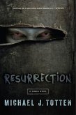 Resurrection: A Zombie Novel (eBook, ePUB)
