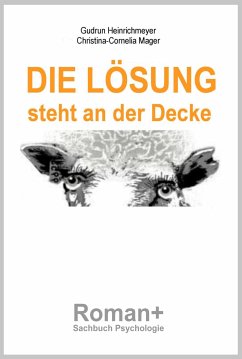 DIE LÖSUNG steht an der Decke (eBook, ePUB) - Heinrichmeyer, Gudrun; Mager, Christina-Cornelia