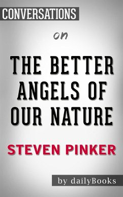 The Better Angels of Our Nature: By Steven Pinker​​​​​​​   Conversation Starters (eBook, ePUB) - dailyBooks