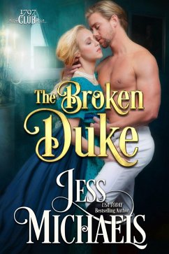 The Broken Duke (The 1797 Club, #3) (eBook, ePUB) - Michaels, Jess