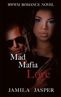 Mad Mafia Love (eBook, ePUB) - Jasper, Jamila