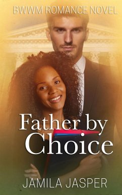 Father By Choice (eBook, ePUB) - Jasper, Jamila