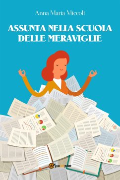 Assunta nella scuola delle meraviglie (eBook, ePUB) - Maria Miccoli, Anna