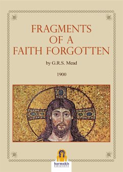 Frangements of a Faith Forgotten (eBook, ePUB) - Mead, G.R.S.
