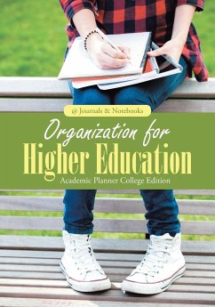 Organization for Higher Education. Academic Planner College Edition. - @Journals Notebooks