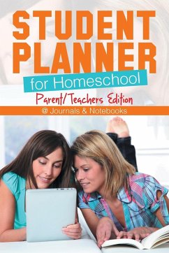 Student Planner for Homeschool (Parent/Teachers Edition) - @Journals Notebooks