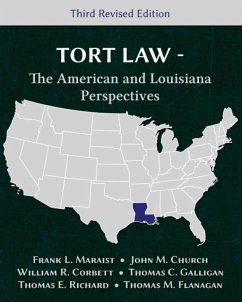 Tort Law - The American and Louisiana Perspectives, Third Revised Edition