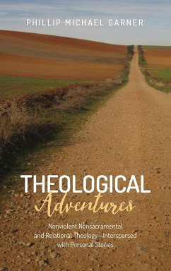 Theological Adventures - Garner, Phillip Michael