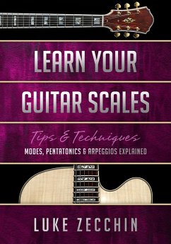 Learn Your Guitar Scales - Zecchin, Luke