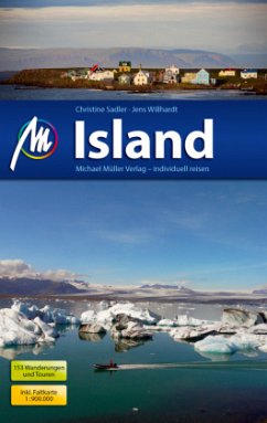 Island Reiseführer Michael Müller Verlag: Individuell reisen mit vielen praktischen Tipps (MM-Reisen)