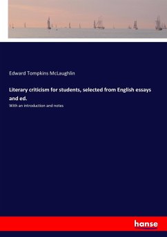 Literary criticism for students, selected from English essays and ed. - Mclaughlin, Edward Tompkins