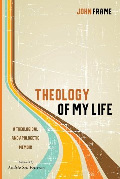 Theology of My Life - Frame, John