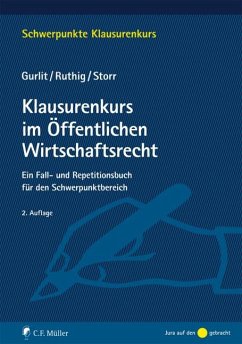 Klausurenkurs im Öffentlichen Wirtschaftsrecht - Gurlit, Elke;Ruthig, Josef;Storr, Stefan