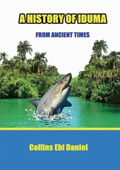 A History of Iduma from Ancient Times - Daniel, Collins Ebi