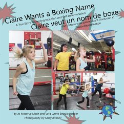 Claire Wants a Boxing Name/Claire veut un nom de boxe - Mach, Jo Meserve; Stroup-Rentier, Vera Lynne
